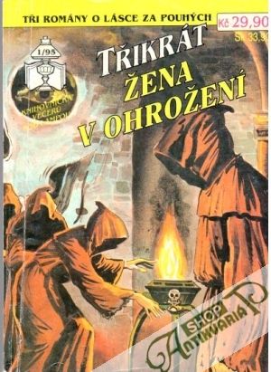 Třikrát žena v ohrožení 1/95 - Kolektív autorov