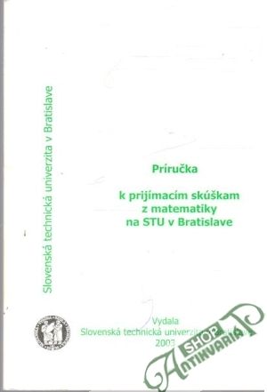Obal knihy Príručka k prijímacím skúškam z matimatiky na STU v Bratislave