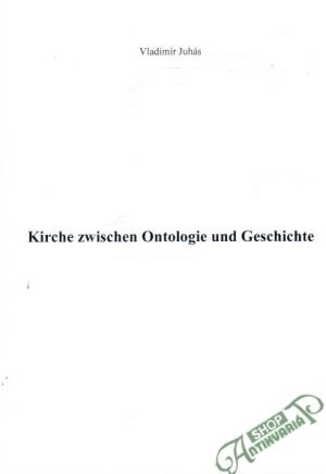 Obal knihy Kirche zwischen Ontologie und Geschichte