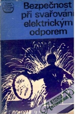 Obal knihy Bezpečnost při svařování elektrickým odporem