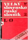 Kolektív autorov - Veľký slovensko - ruský slovník 2. L - O