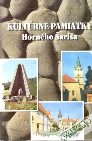 Kultúrne pamiatky Horného Šariša - Kolektív autorov