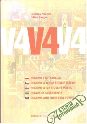 V4 - Regióny a ich sídelné mestá - Snopko Ladislav, Pongó Ildikó