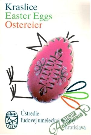 Kraslice, Easter Eggs, Ostereier - Kolektív autorov