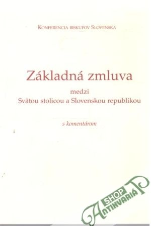 Obal knihy Základná zmluva medzi Svätou stolicou a Slovenskou republikou
