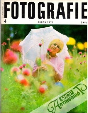 Československá fotografie 4/1971 - Kolektív autorov