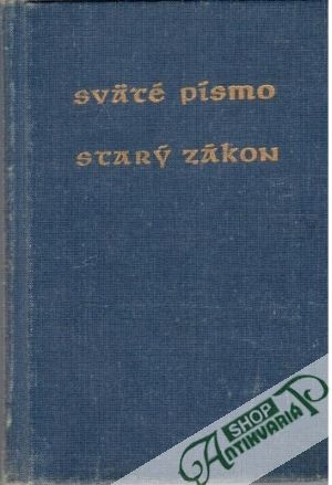 Sväté Písmo - Starý Zákon 3. - Kolektív autorov