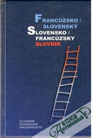 Obal knihy Francúzsko - slovenský / slovensko - francúzsky slovník