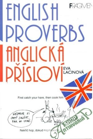 English Proverbs - Anglická přísloví - Lacinová Eva