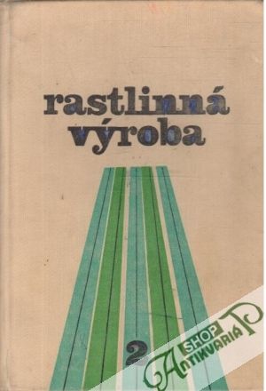Rastlinná výroba 2. - Krištín Ján a kolektív