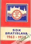 Kolektív autorov - SDK Bratislava 1963 - 1973
