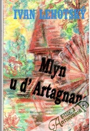 Obal knihy Mlyn u d' Artagnana