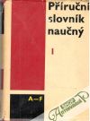 Kolektív autorov - Příruční slovník naučný I.