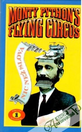 Obal knihy Monty Python´s flying circus - Nic než slova