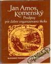 Komenský Ján Amos - Predpisy pre dobre organizovanú školu