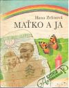 Zelinová Hana - Maťko a ja