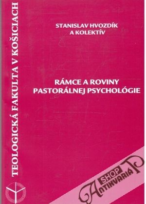 Obal knihy Rámce a roviny pastorálnej psychológie