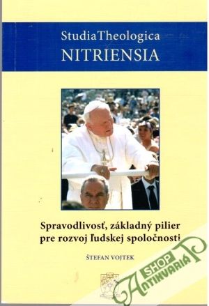 Obal knihy Spravodlivosť, základný pilier pre rozvoj ľudskej spoločnosti