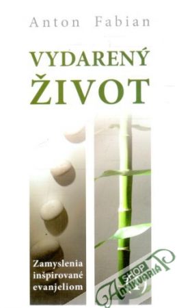 Vydarený život I-II. - Fabian Anton