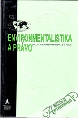 Environmentalistika a právo - Klinda Jozef