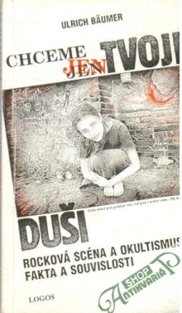 Chceme jen tvoji duši - Bäumer Ulrich