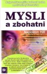 Hill Napoleon - Mysli a zbohatni