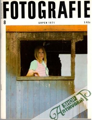 Československá fotografie 8/1971 - Kolektív autorov