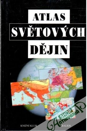 Atlas světových dějin - Parker Geoffrey