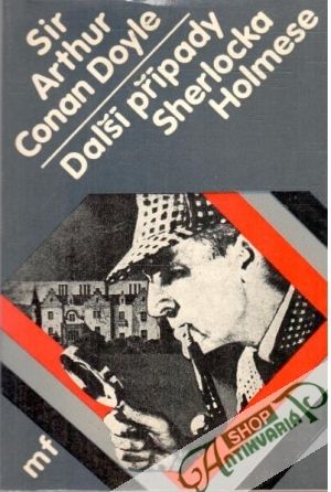 Další případy Sherlocka Holmese - Doyle Arthur Conan