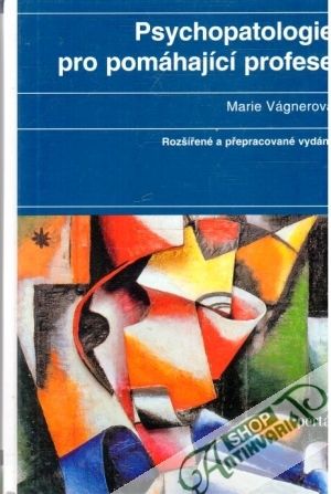 Psychopatologie pro pomáhající profese - Vágnerová Marie