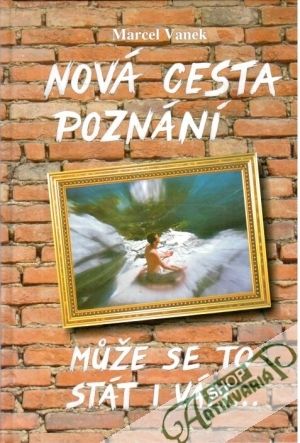 Obal knihy Nová cesta poznání - muže se to stát i vám