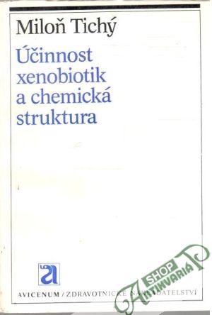 Obal knihy Účinnost xenobiotik a chemická struktura