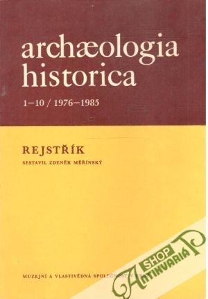 Obal knihy Archaologia historica 1-10/1976-1985