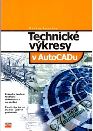 Technické výkresy v AutoCADu - Popelka Martin