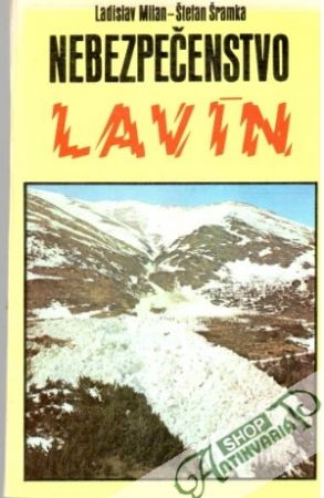 Nebezpečenstvo lavín - Milan Ladislav, Šramka Štefan