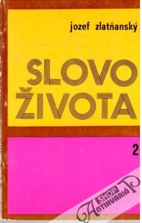 Slovo života 2. - Zlatňanský Jozef