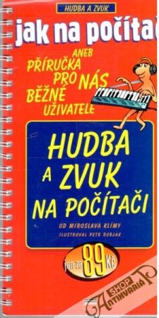 Obal knihy Jak na počítač - hudba a zvuk na počítači