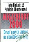 Naisbitt J., Aburdenová P. - Megatrendy 2000