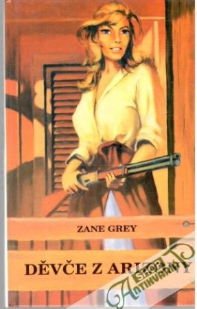 Děvče z Arizony - Grey Zane