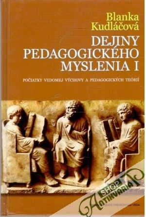 Obal knihy Dejiny pedagogického myslenia I.