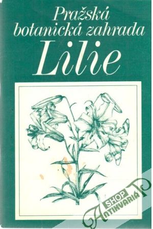 Obal knihy Pražská botanická zahrada Lilie
