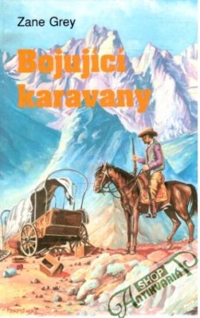 Bojující karavany - Grey Zane