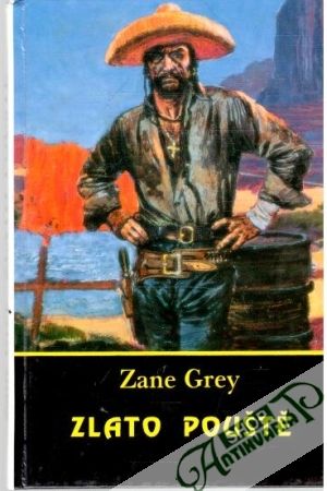 Zlato pouště - Grey Zane