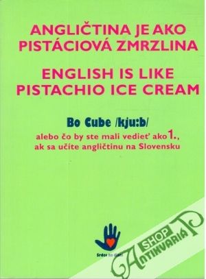 Angličtina je ako pistáciová zmrzlina - Cube Bo