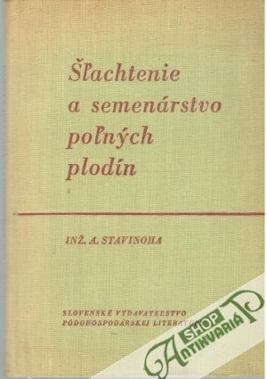 Obal knihy Šľachtenie a semenárstvo poľných plodín