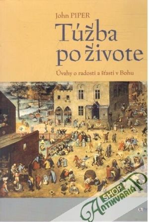 Túžba po živote - Piper John