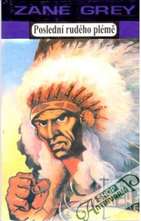Poslední rudého plémě - Grey Zane