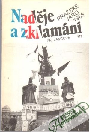 Obal knihy Naděje a zklamání - Pražské jaro 1968