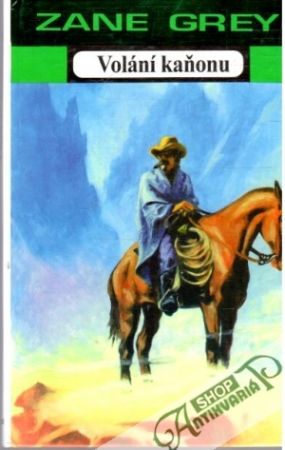 Volání kaňonu - Grey Zane