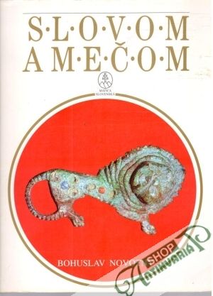 Slovom a mečom - Novotný Bohuslav